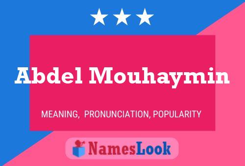 Abdel Mouhaymin Name Poster