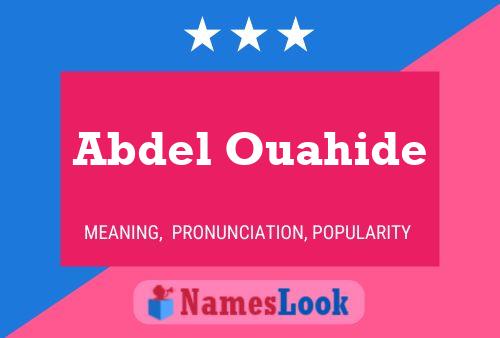 Abdel Ouahide Name Poster