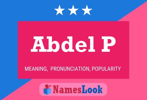 Abdel P Name Poster