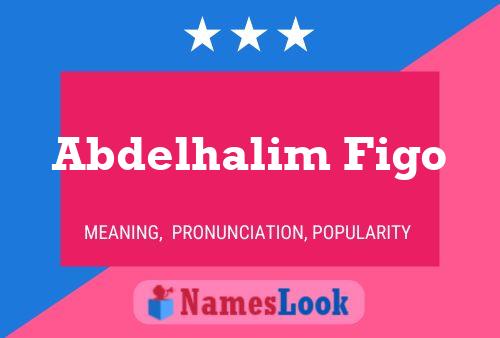 Abdelhalim Figo Name Poster