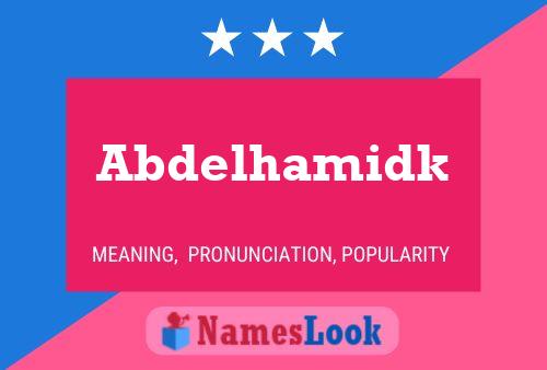 Abdelhamidk Name Poster