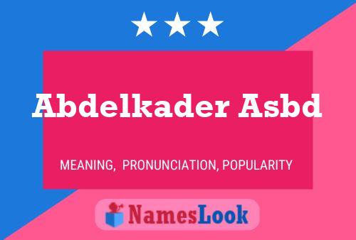 Abdelkader Asbd Name Poster