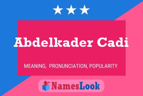 Abdelkader Cadi Name Poster