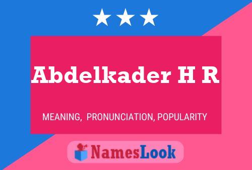 Abdelkader H R Name Poster