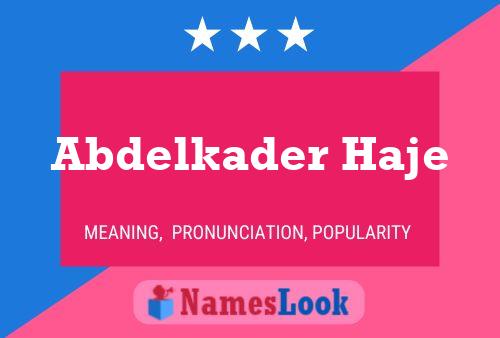 Abdelkader Haje Name Poster