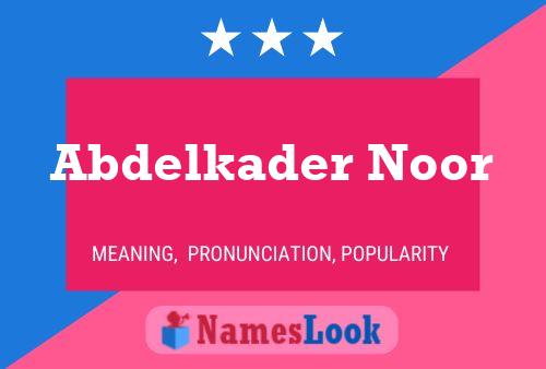 Abdelkader Noor Name Poster