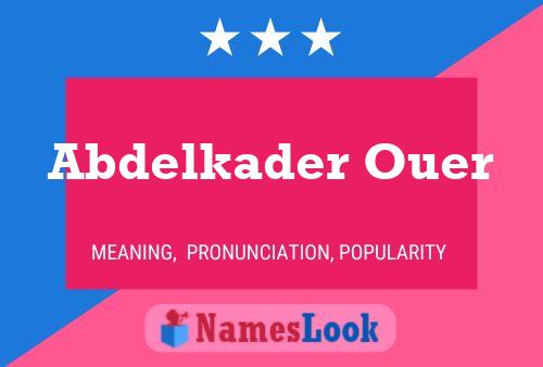 Abdelkader Ouer Name Poster