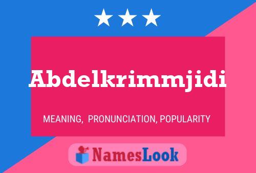 Abdelkrimmjidi Name Poster