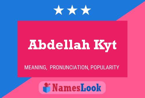 Abdellah Kyt Name Poster