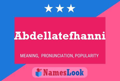 Abdellatefhanni Name Poster