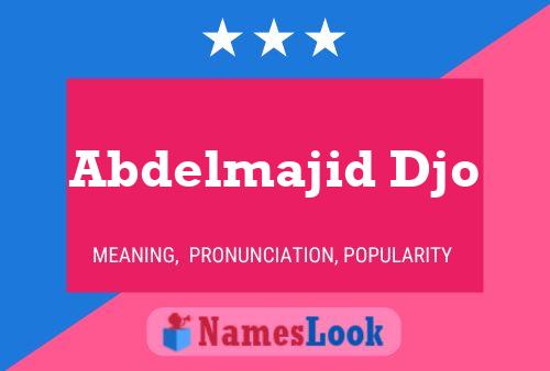 Abdelmajid Djo Name Poster