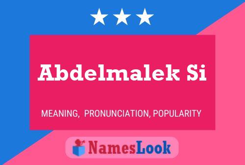 Abdelmalek Si Name Poster