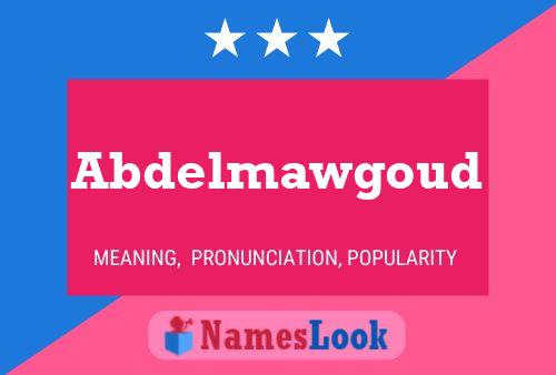 Abdelmawgoud Name Poster