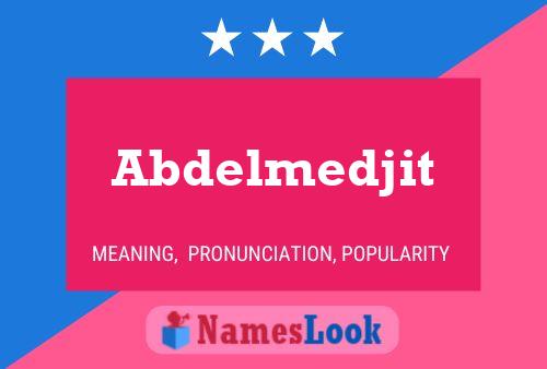 Abdelmedjit Name Poster