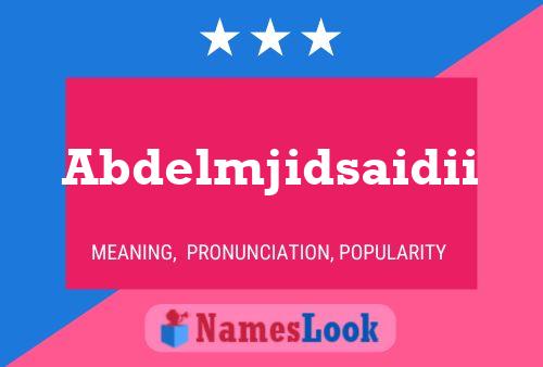 Abdelmjidsaidii Name Poster