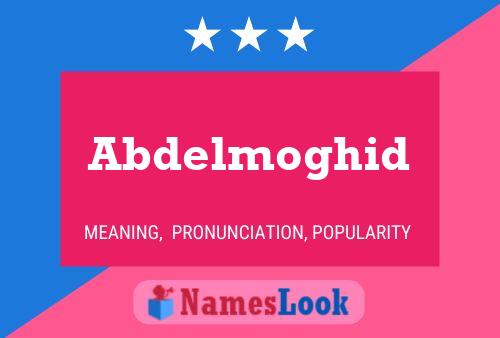 Abdelmoghid Name Poster