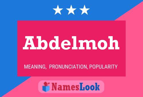 Abdelmoh Name Poster