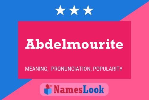 Abdelmourite Name Poster