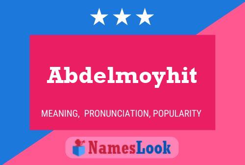 Abdelmoyhit Name Poster