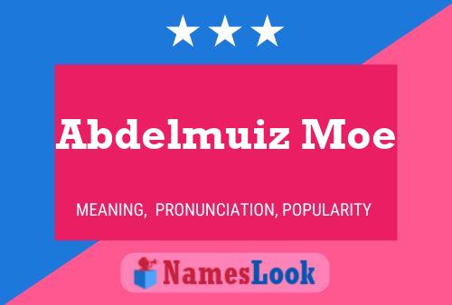 Abdelmuiz Moe Name Poster