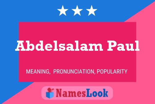 Abdelsalam Paul Name Poster