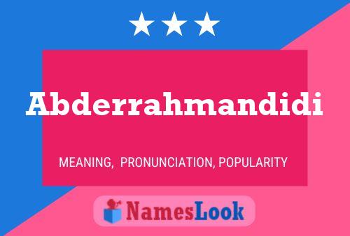 Abderrahmandidi Name Poster