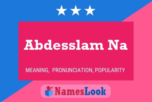 Abdesslam Na Name Poster