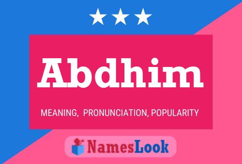 Abdhim Name Poster