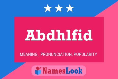 Abdhlfid Name Poster