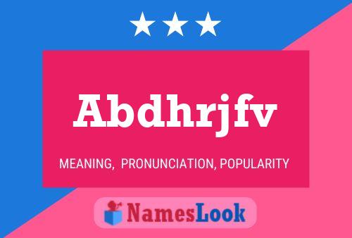 Abdhrjfv Name Poster