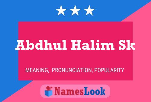 Abdhul Halim Sk Name Poster