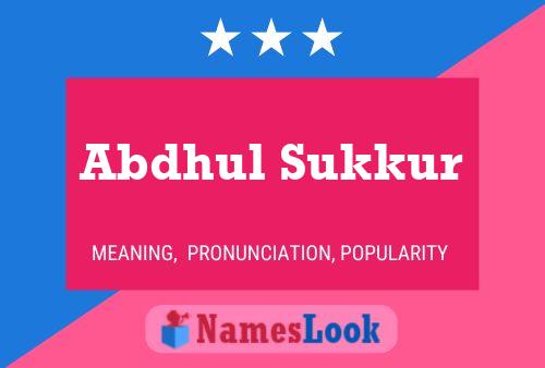 Abdhul Sukkur Name Poster