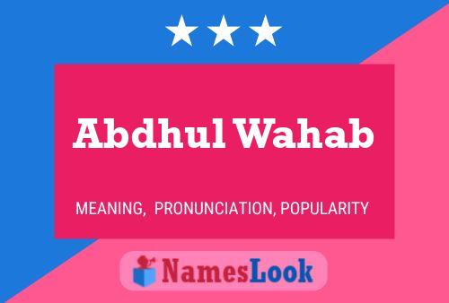 Abdhul Wahab Name Poster