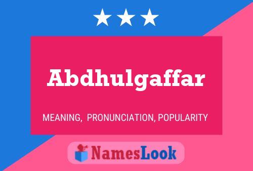 Abdhulgaffar Name Poster