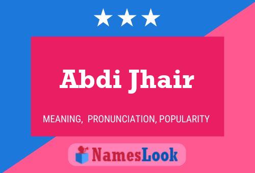 Abdi Jhair Name Poster