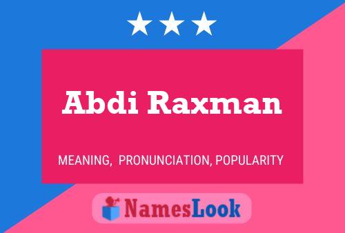 Abdi Raxman Name Poster