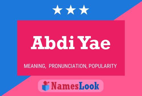 Abdi Yae Name Poster