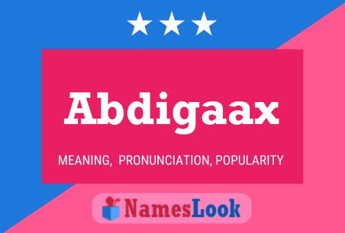 Abdigaax Name Poster