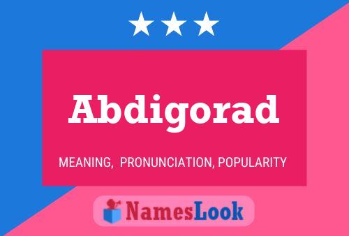 Abdigorad Name Poster