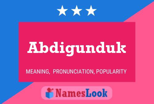 Abdigunduk Name Poster