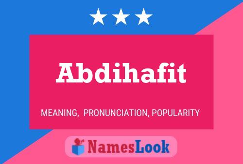 Abdihafit Name Poster