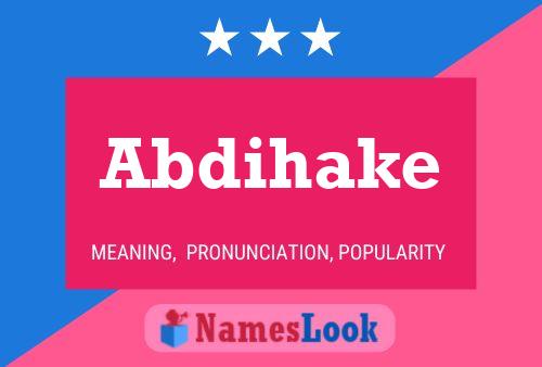 Abdihake Name Poster