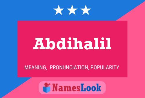 Abdihalil Name Poster