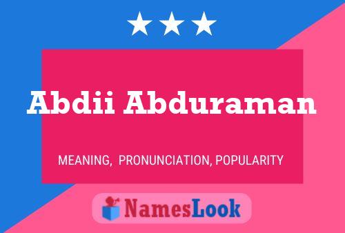 Abdii Abduraman Name Poster