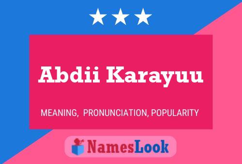 Abdii Karayuu Name Poster