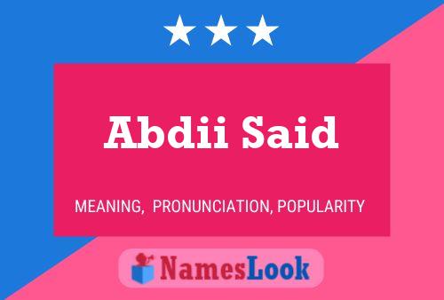 Abdii Said Name Poster