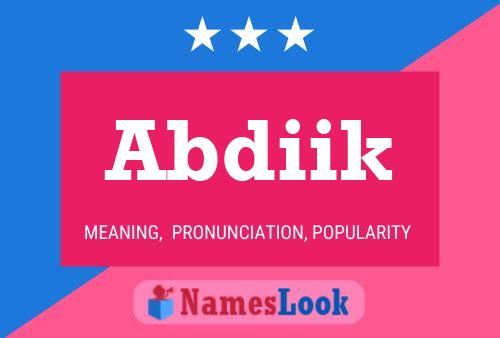 Abdiik Name Poster