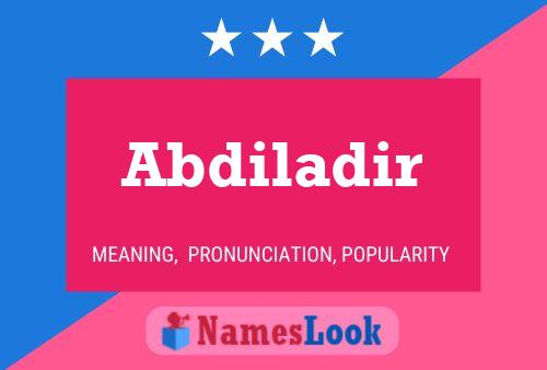 Abdiladir Name Poster