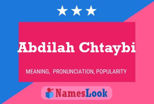 Abdilah Chtaybi Name Poster