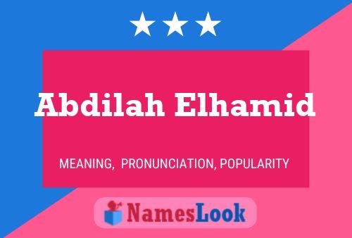 Abdilah Elhamid Name Poster